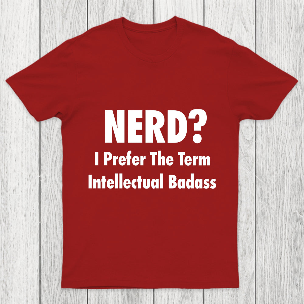 Intellectual Badass Chicluma T Shirt