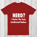Intellectual Badass Chicluma T Shirt