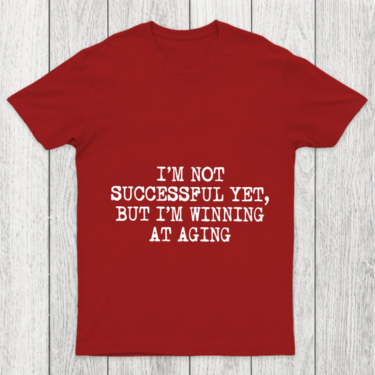 Im Not Successful Yet Chicluma T Shirt