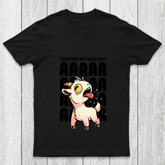 Everyday My Head Goes Aaaa Chicluma T Shirt