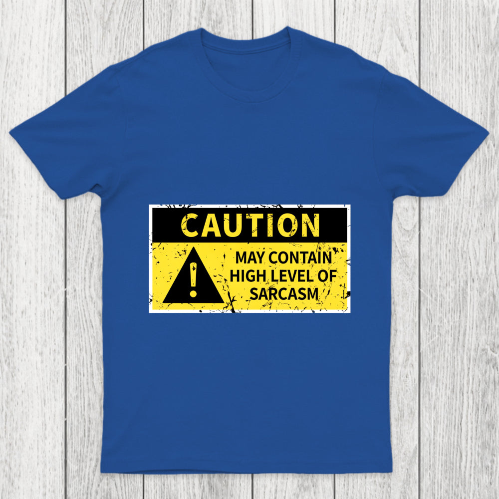 High Level Sarcasm Chicluma T Shirt