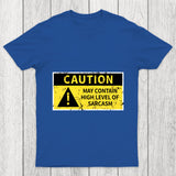 High Level Sarcasm Chicluma T Shirt