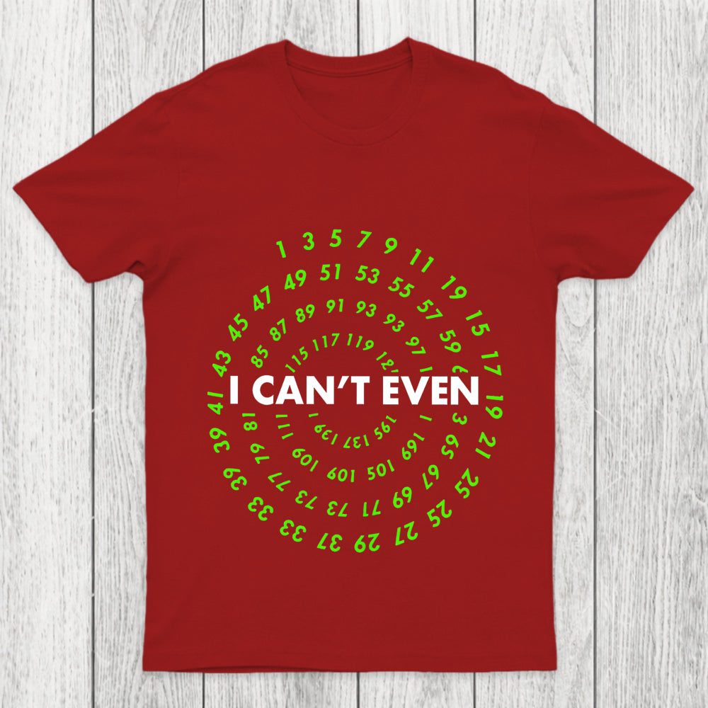 I Can T Even  Funny Data Analyst Chicluma T Shirt