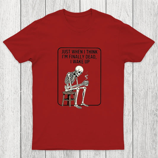 Not Dead Just Tired Chicluma T-Shirt