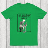 Not Dead Just Tired Chicluma T-Shirt