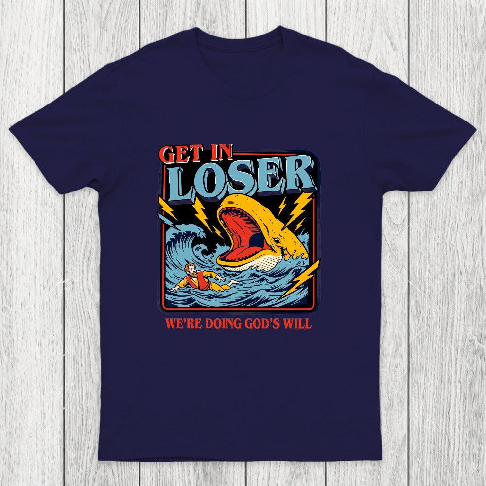 Get In Loser Chicluma T-Shirt