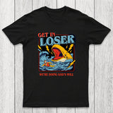 Get In Loser Chicluma T-Shirt