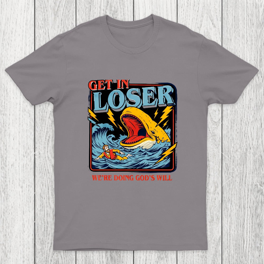 Get In Loser Chicluma T-Shirt