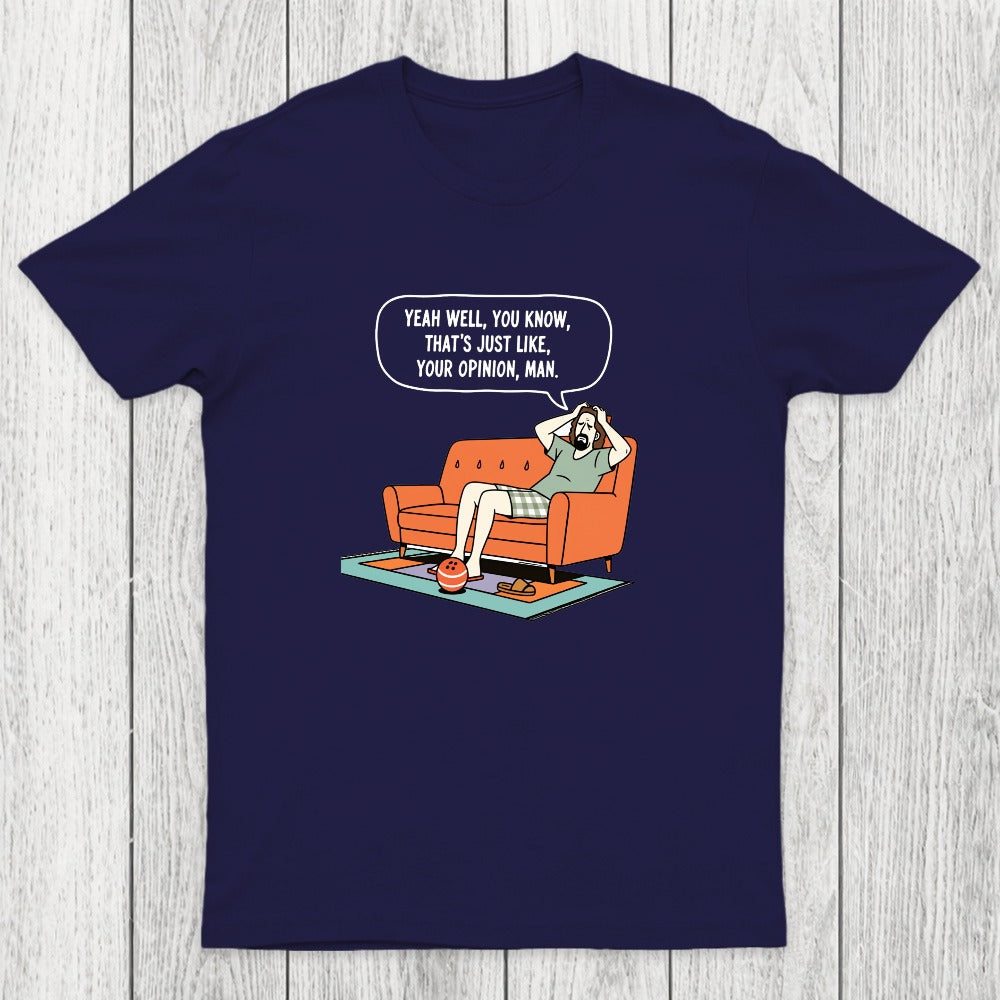 Just Your Opinion Chicluma T-Shirt