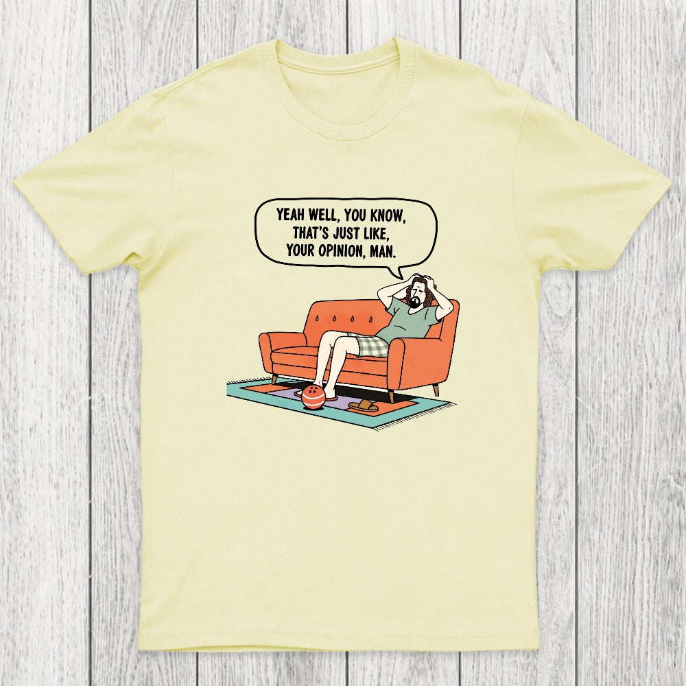 Just Your Opinion Chicluma T-Shirt