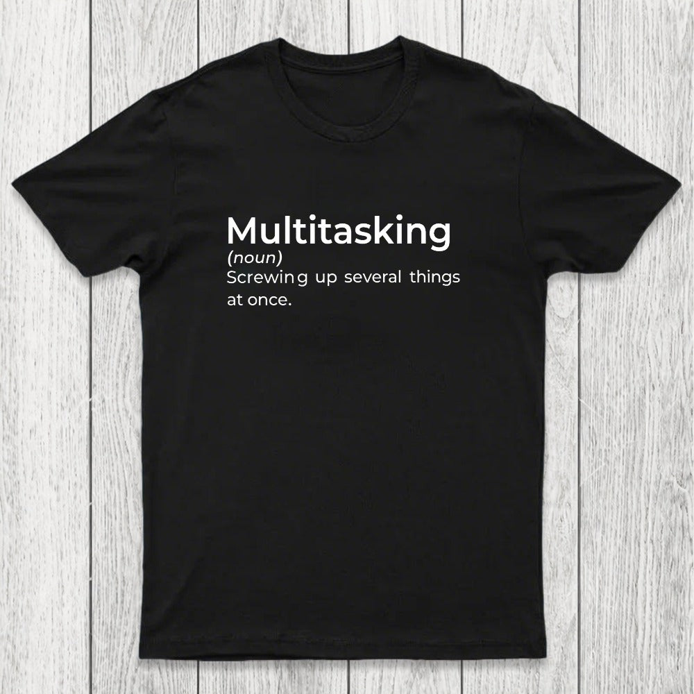 Multitasking Funny Definition Chicluma T-Shirt