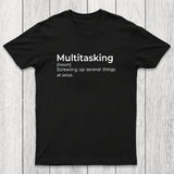 Multitasking Funny Definition Chicluma T-Shirt