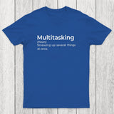 Multitasking Funny Definition Chicluma T-Shirt