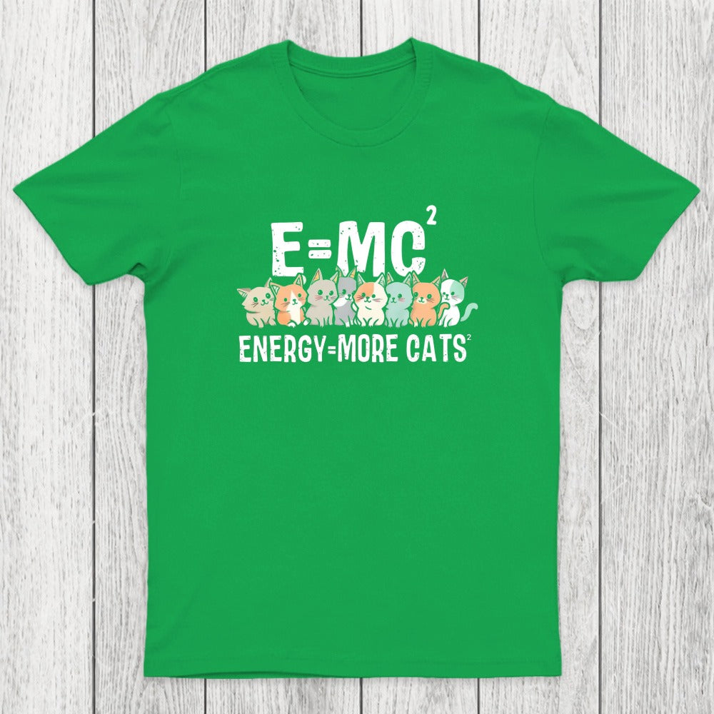 Energy=More Cats^2 Chicluma T-Shirt