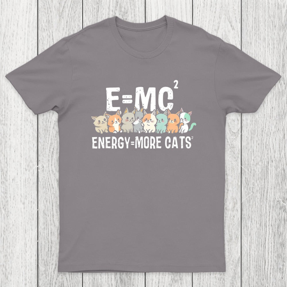 Energy=More Cats^2 Chicluma T-Shirt