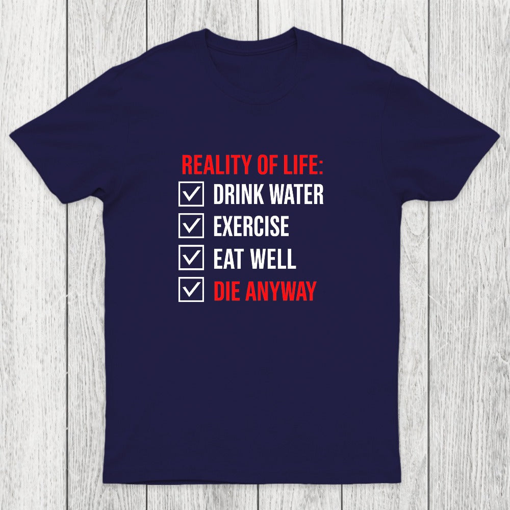 Die Anyway Chicluma T-Shirt