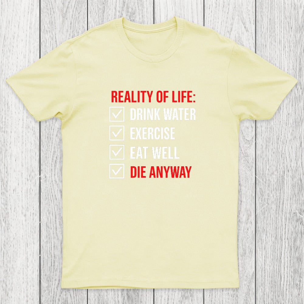Die Anyway Chicluma T-Shirt