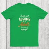 Assume I'm an Adult Chicluma T-Shirt