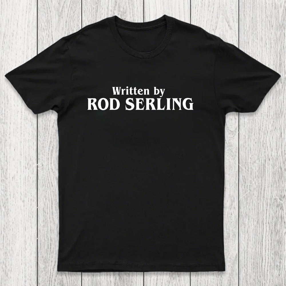 Written by Rod Serling Chicluma T-Shirt