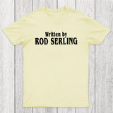 Written by Rod Serling Chicluma T-Shirt