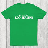 Written by Rod Serling Chicluma T-Shirt