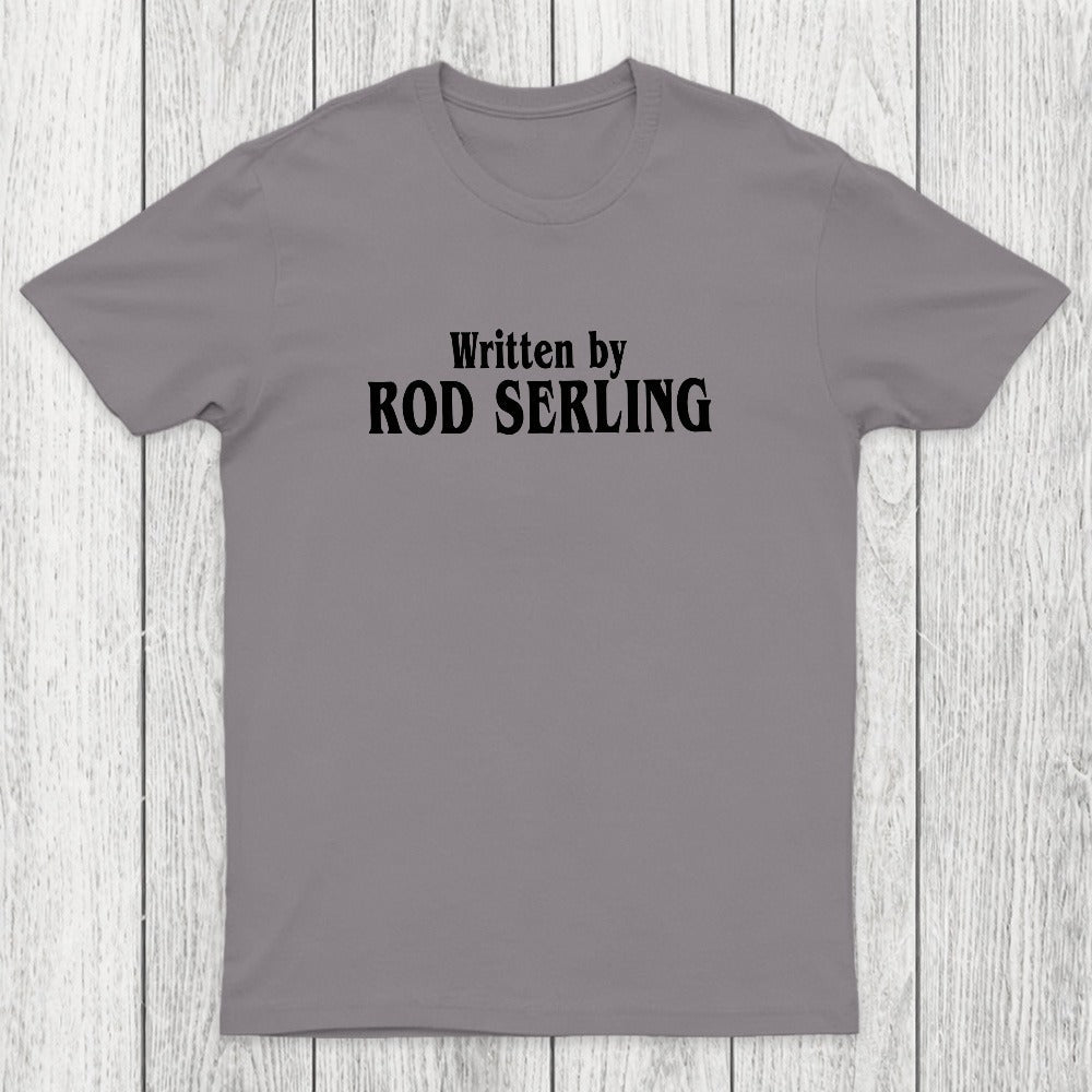 Written by Rod Serling Chicluma T-Shirt