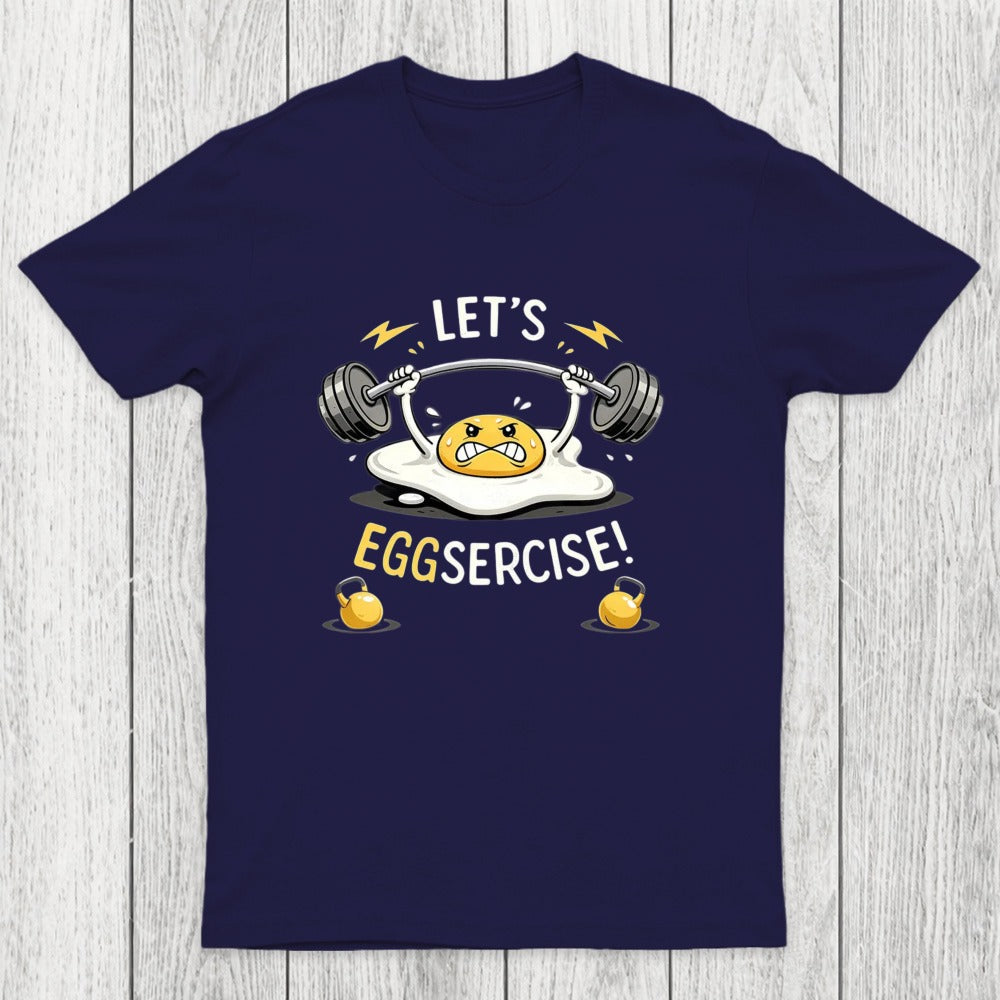 Let's Eggsercise Chicluma T-Shirt