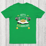 Let's Eggsercise Chicluma T-Shirt