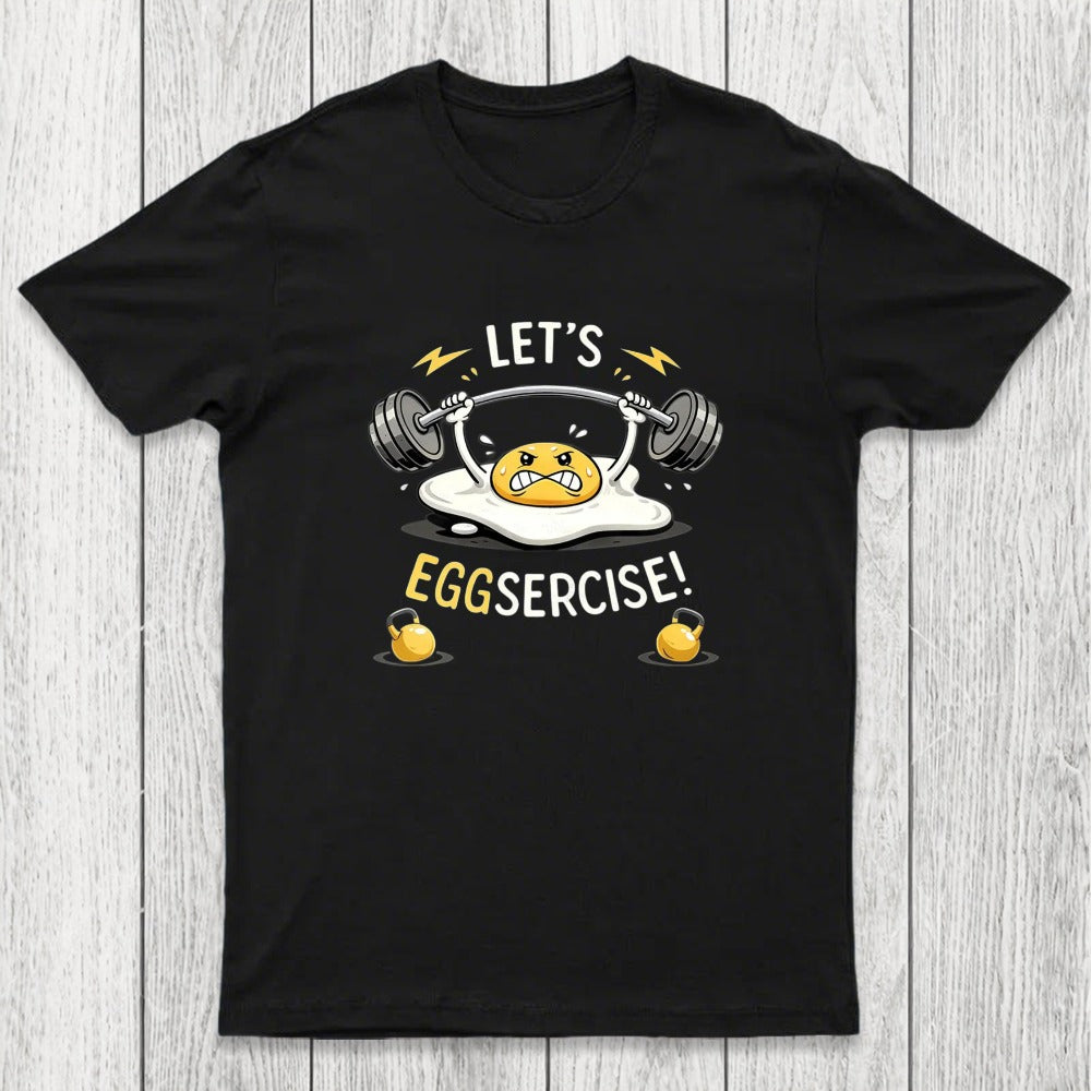 Let's Eggsercise Chicluma T-Shirt