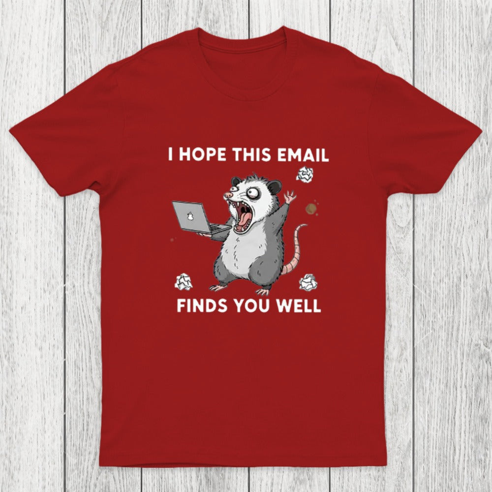 Possum Work Email Chicluma T-Shirt