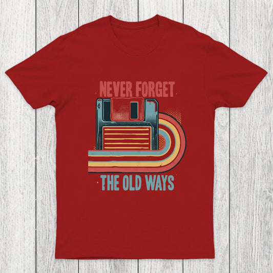 Never Forgot The Old Way Chicluma T-Shirt