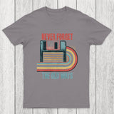 Never Forgot The Old Way Chicluma T-Shirt