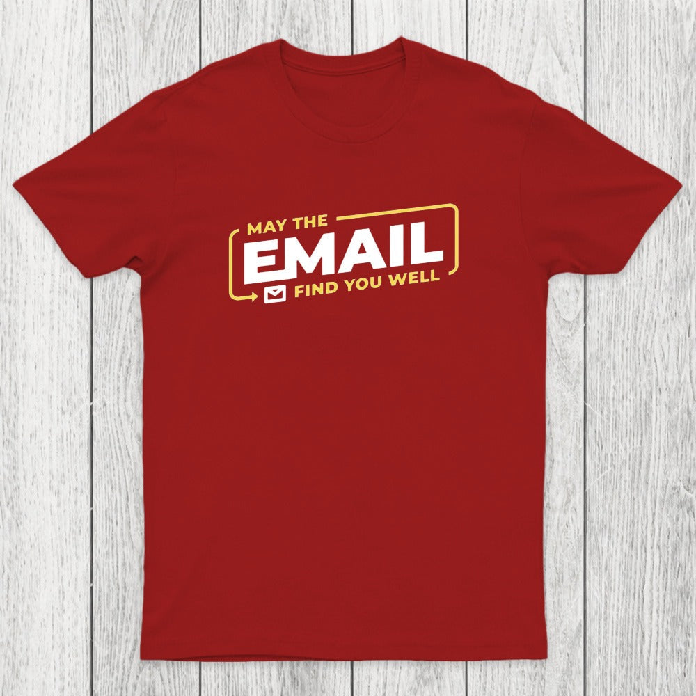 May The Email Find You Well Chicluma T-Shirt