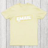 May The Email Find You Well Chicluma T-Shirt