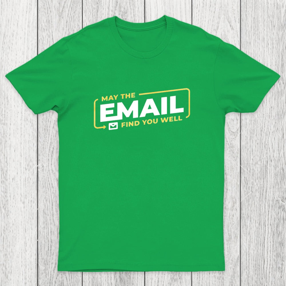 May The Email Find You Well Chicluma T-Shirt