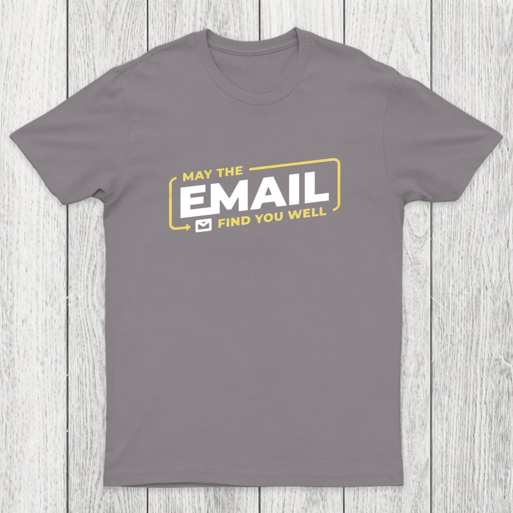 May The Email Find You Well Chicluma T-Shirt