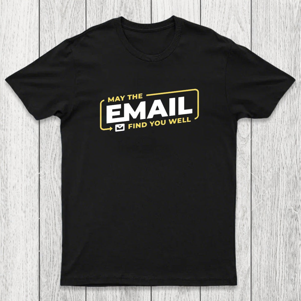 May The Email Find You Well Chicluma T-Shirt