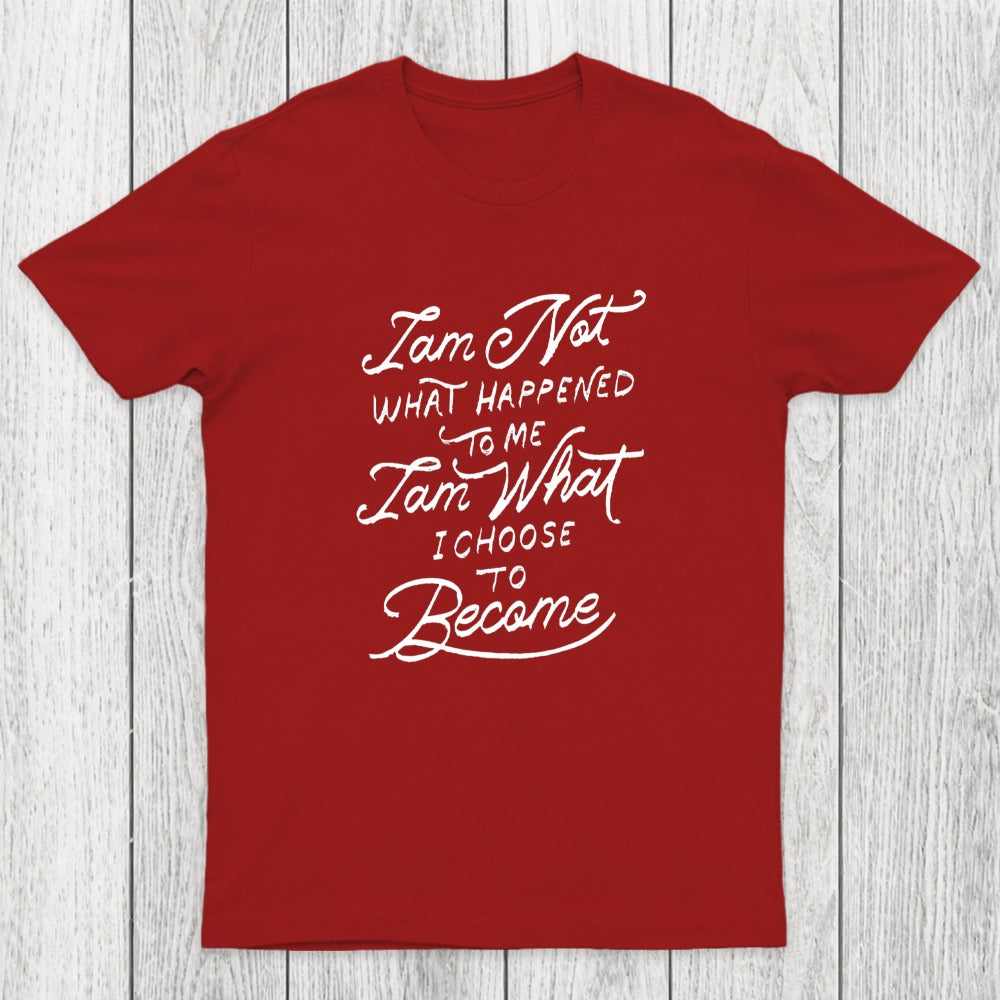 I Am Not What Happened To Me Chicluma T-Shirt