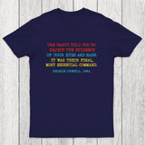 The Party Told You To Reject The Evidence Of Your Eyes And Ears Chicluma T-Shirt