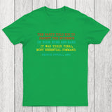The Party Told You To Reject The Evidence Of Your Eyes And Ears Chicluma T-Shirt