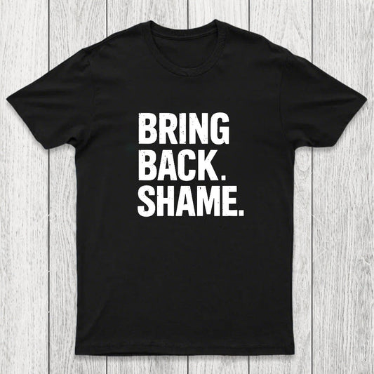 Bring Back Shame Chicluma T-Shirt