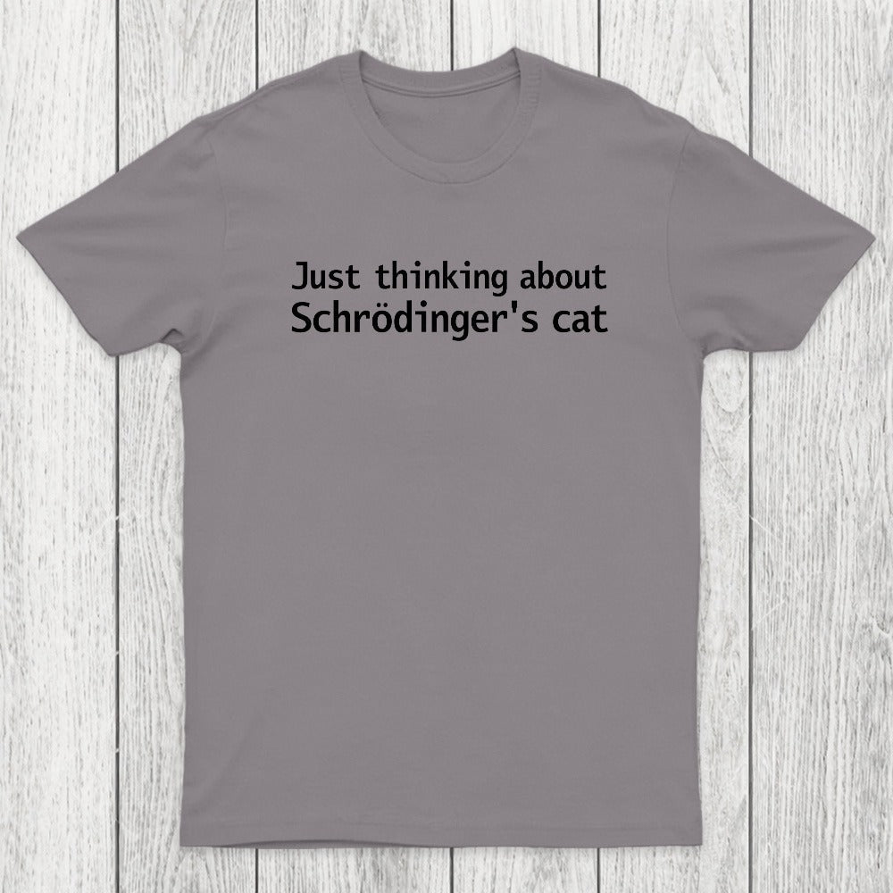 Quantum Physics Just Thinking About Schrodingers Cat Chicluma T-Shirt