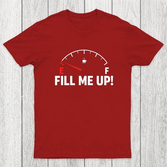 Fill Me Up Chicluma T-Shirt