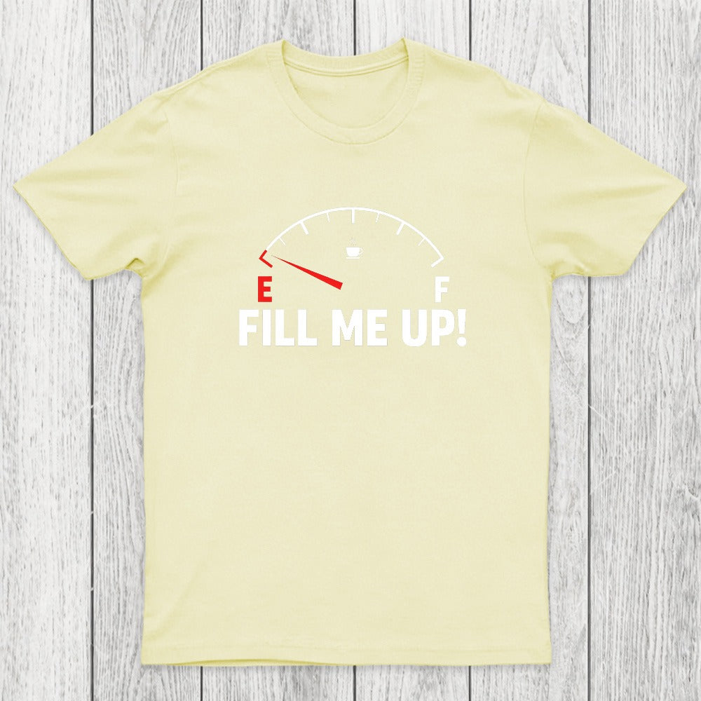 Fill Me Up Chicluma T-Shirt