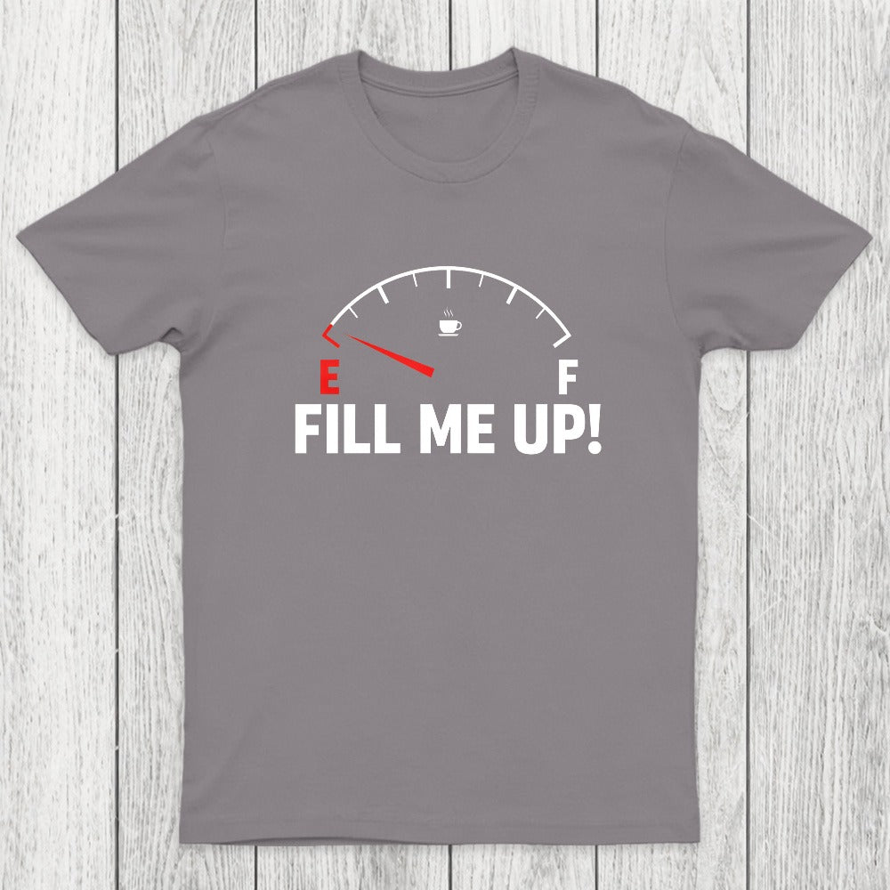 Fill Me Up Chicluma T-Shirt