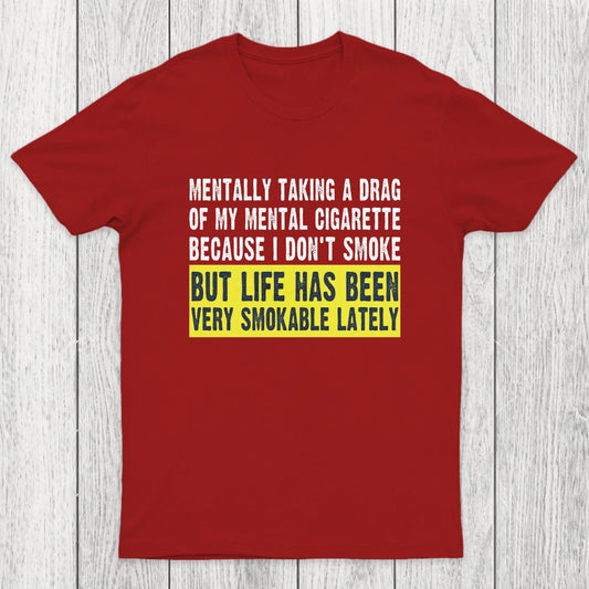 Mental Cigarette Chicluma T-Shirt