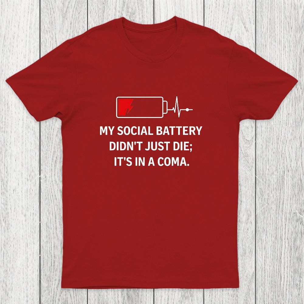 My Social Battery Didn't Just Die Chicluma T-Shirt