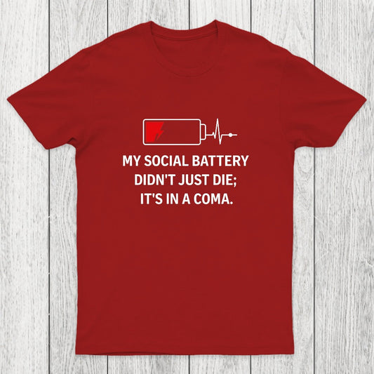 My Social Battery Didn't Just Die Chicluma T-Shirt