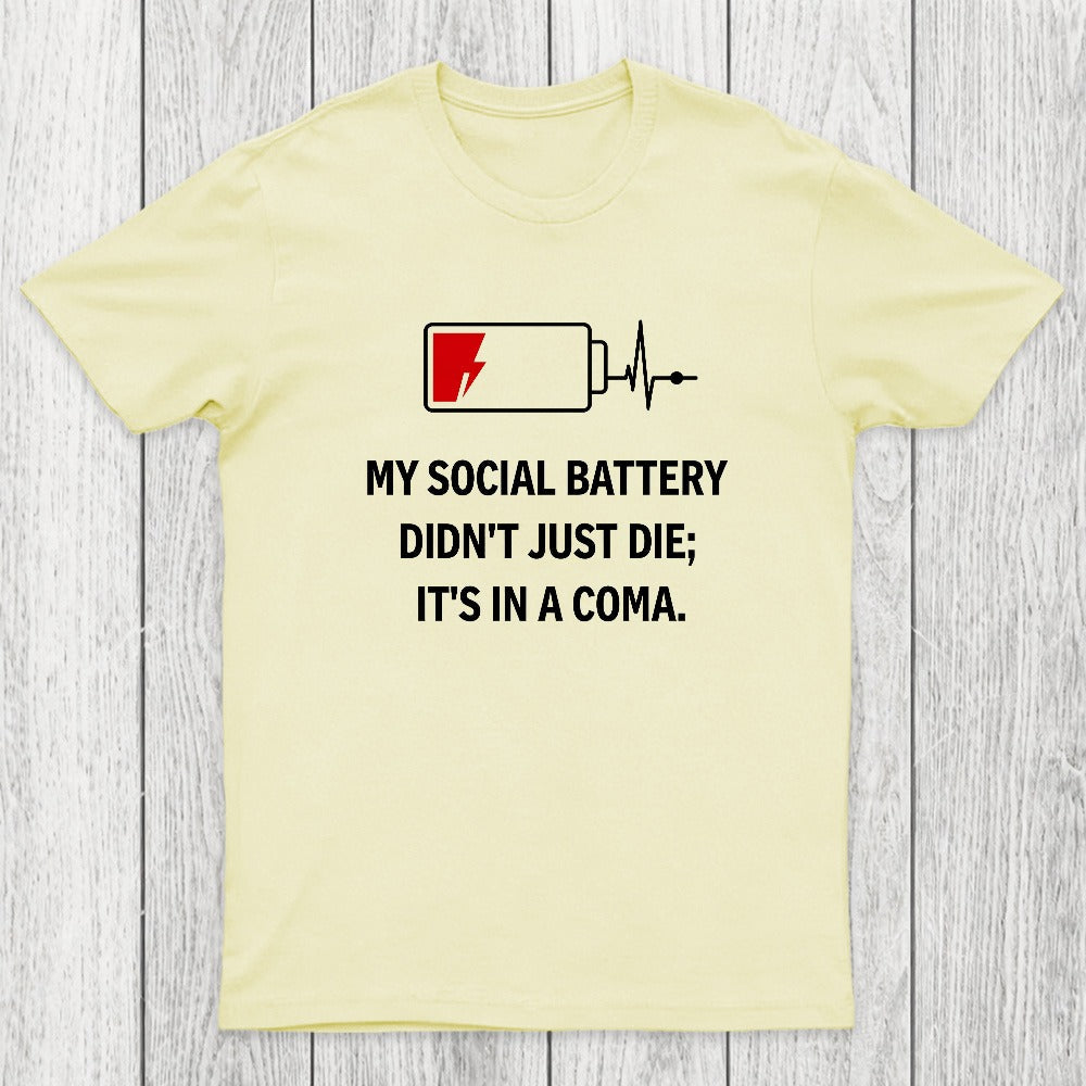 My Social Battery Didn't Just Die Chicluma T-Shirt