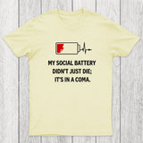 My Social Battery Didn't Just Die Chicluma T-Shirt